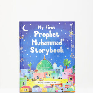 My First Prophet Muhammad Storybook