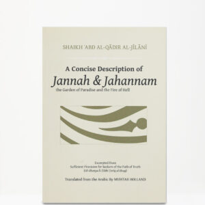 A Concise Description Of Jannah & Jahannam