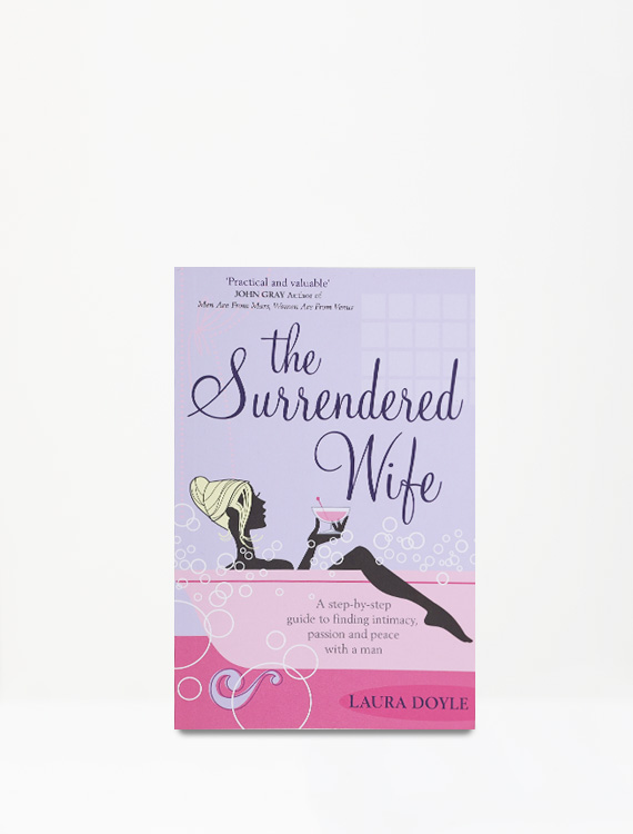 The Surrendered Wife: A Practical Guide To Finding Intimacy, Passion And Peace With Your Man - Image 2