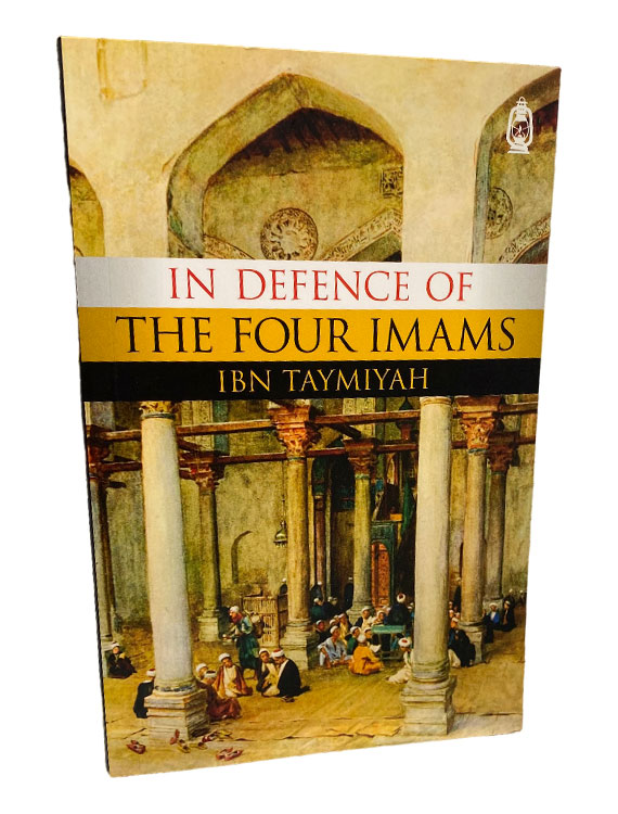 In Defence Of The Four Imams IBN Taymiyah