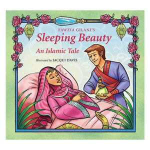 Sleeping Beauty: An Islamic Tale